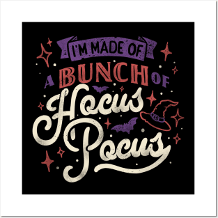 I'm made of a bunch of hocus pocus by Tobe Fonseca Posters and Art